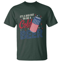 Funny 4th of July Drinking T Shirt Its A Bad Day To Be A Cold Beer American Flag - Wonder Print Shop