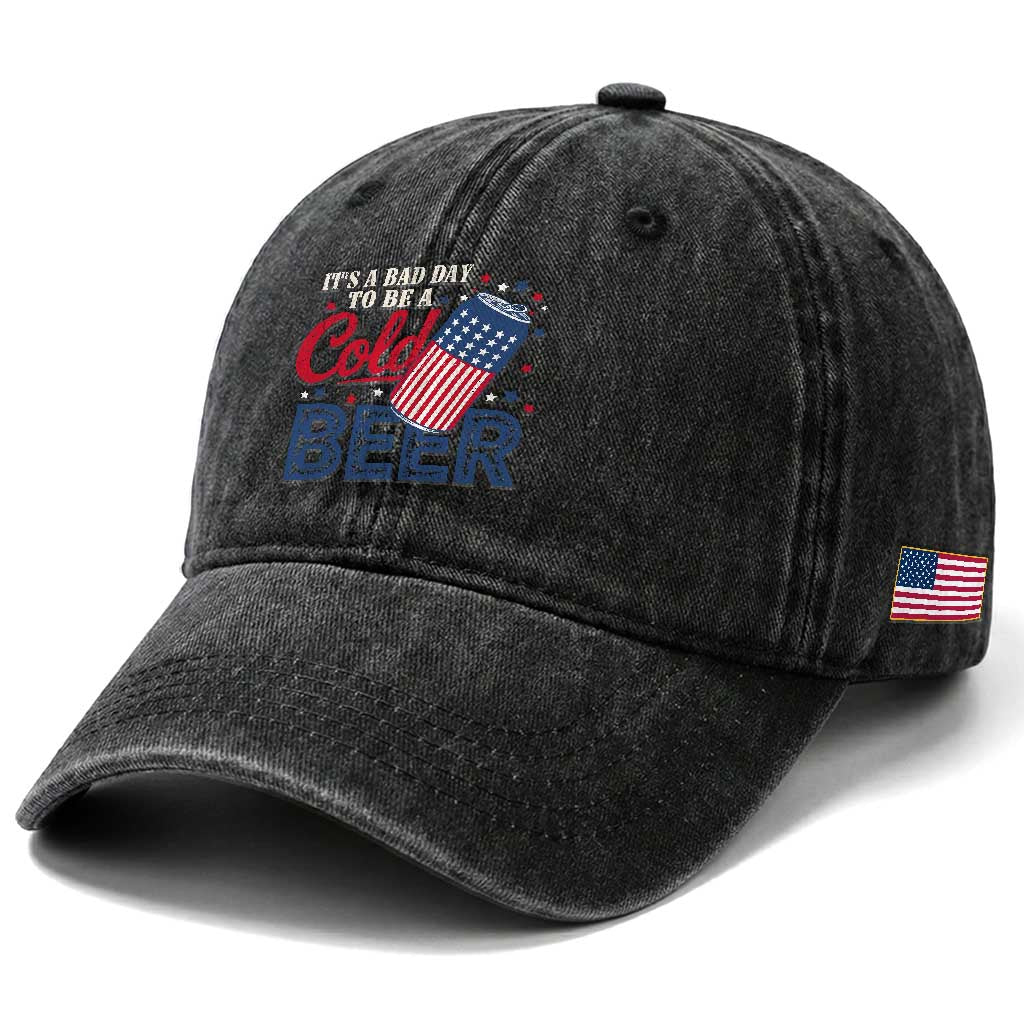 Funny 4th of July Drinking Washed Cotton Baseball Cap Its A Bad Day To Be A Cold Beer American Flag