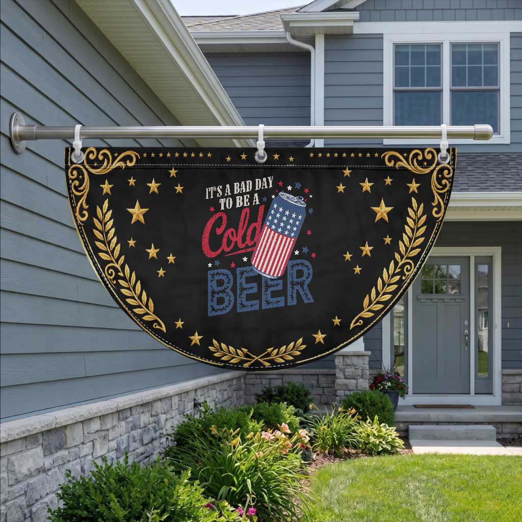 Funny 4th of July Drinking Patriotic Fan Flag Its A Bad Day To Be A Cold Beer American Flag