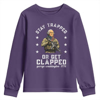 Funny Stay Trapped Or Get Clapped George Washington Youth Sweatshirt 4th of July - Wonder Print Shop
