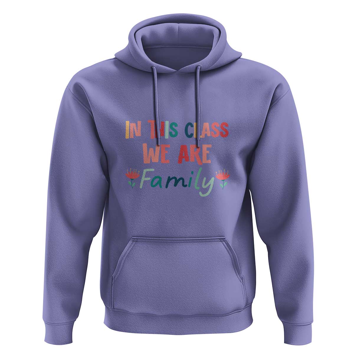 In This Class We Are Family Hoodie Teacher Student Back To School Flower - Wonder Print Shop