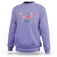 In This Class We Are Family Sweatshirt Teacher Student Back To School Flower - Wonder Print Shop