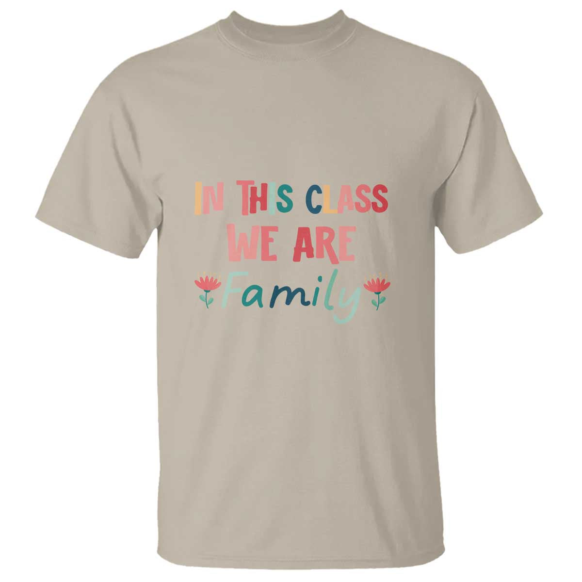 In This Class We Are Family T Shirt Teacher Student Back To School Flower - Wonder Print Shop