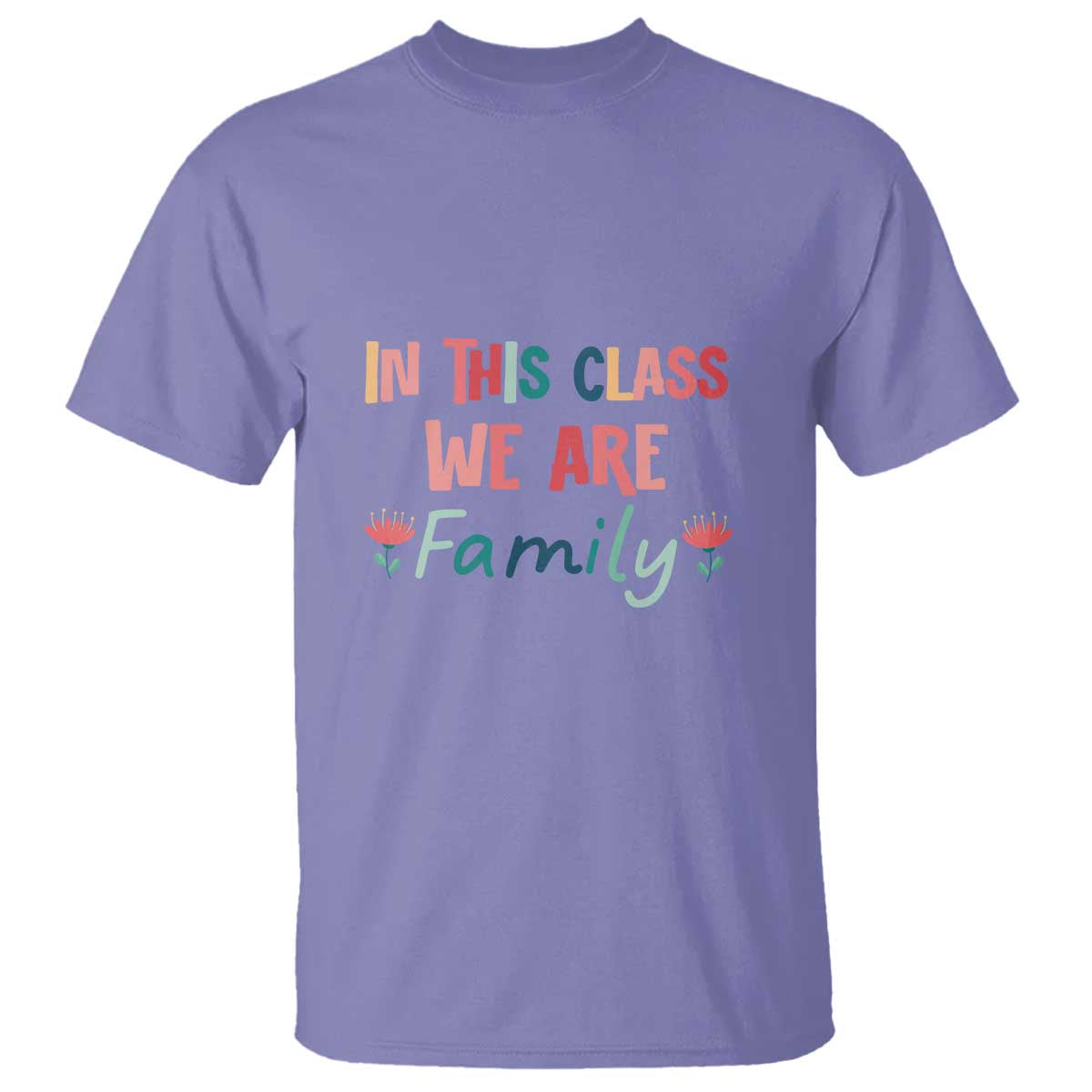 In This Class We Are Family T Shirt Teacher Student Back To School Flower - Wonder Print Shop