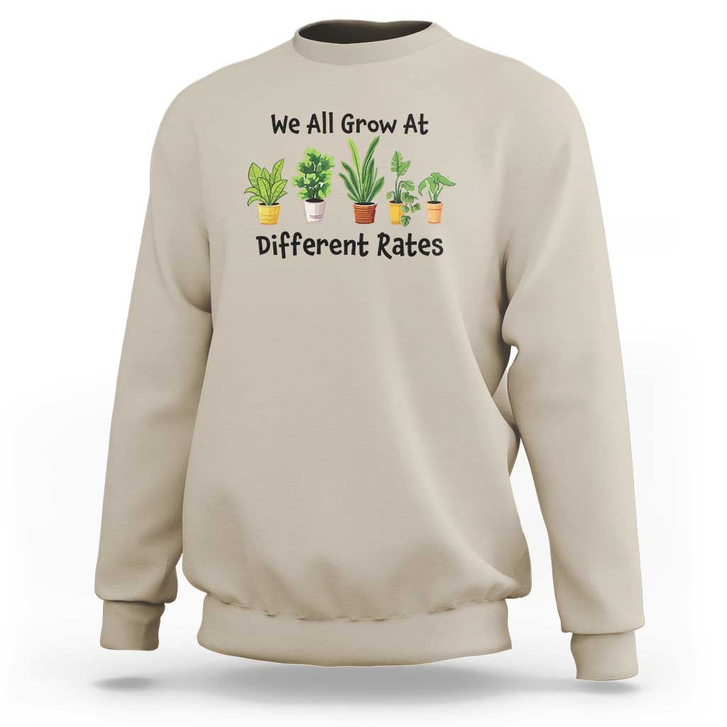 Special Education Teacher Sweatshirt We All Grow At Different Rates Plants - Wonder Print Shop