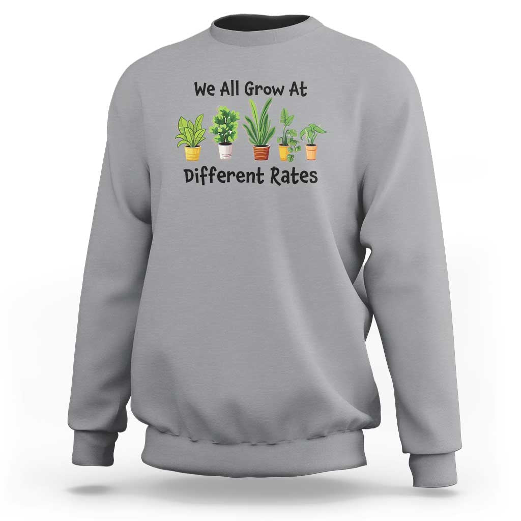 Special Education Teacher Sweatshirt We All Grow At Different Rates Plants - Wonder Print Shop