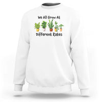 Special Education Teacher Sweatshirt We All Grow At Different Rates Plants - Wonder Print Shop