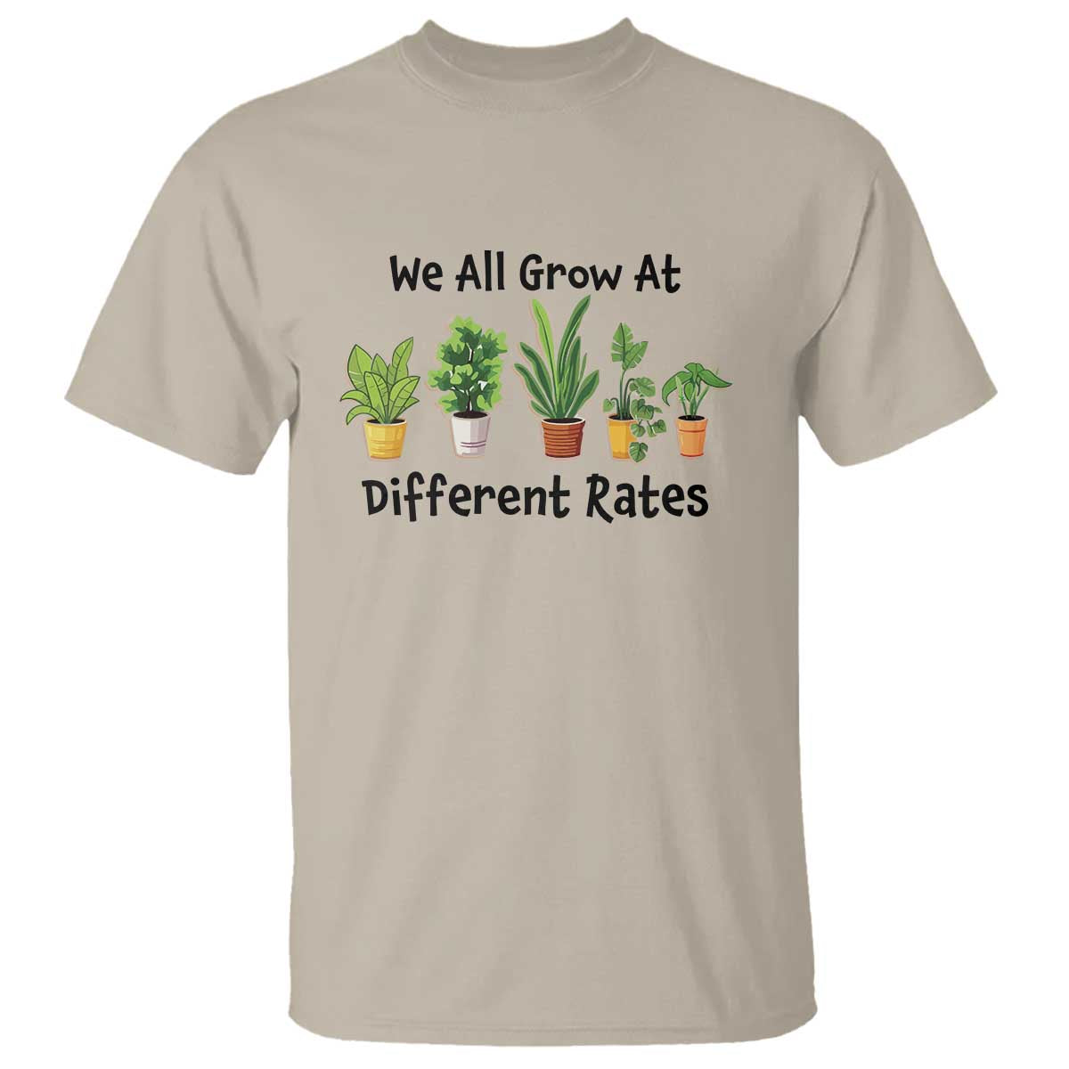 Special Education Teacher T Shirt We All Grow At Different Rates Plants - Wonder Print Shop