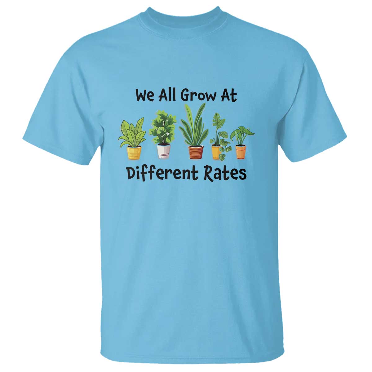 Special Education Teacher T Shirt We All Grow At Different Rates Plants - Wonder Print Shop