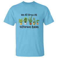 Special Education Teacher T Shirt We All Grow At Different Rates Plants - Wonder Print Shop