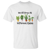 Special Education Teacher T Shirt We All Grow At Different Rates Plants - Wonder Print Shop