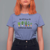 Special Education Teacher T Shirt For Women We All Grow At Different Rates Plants - Wonder Print Shop