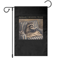 Funny Raccoon Book Lover Garden Flag Probably Reading Trash Bookworms Teachers