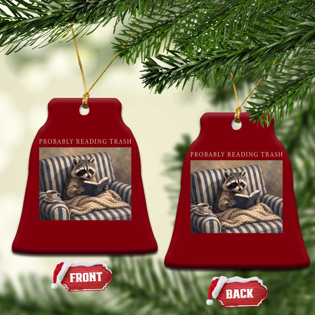 Funny Raccoon Book Lover Ceramic Ornament Probably Reading Trash Bookworms Teachers