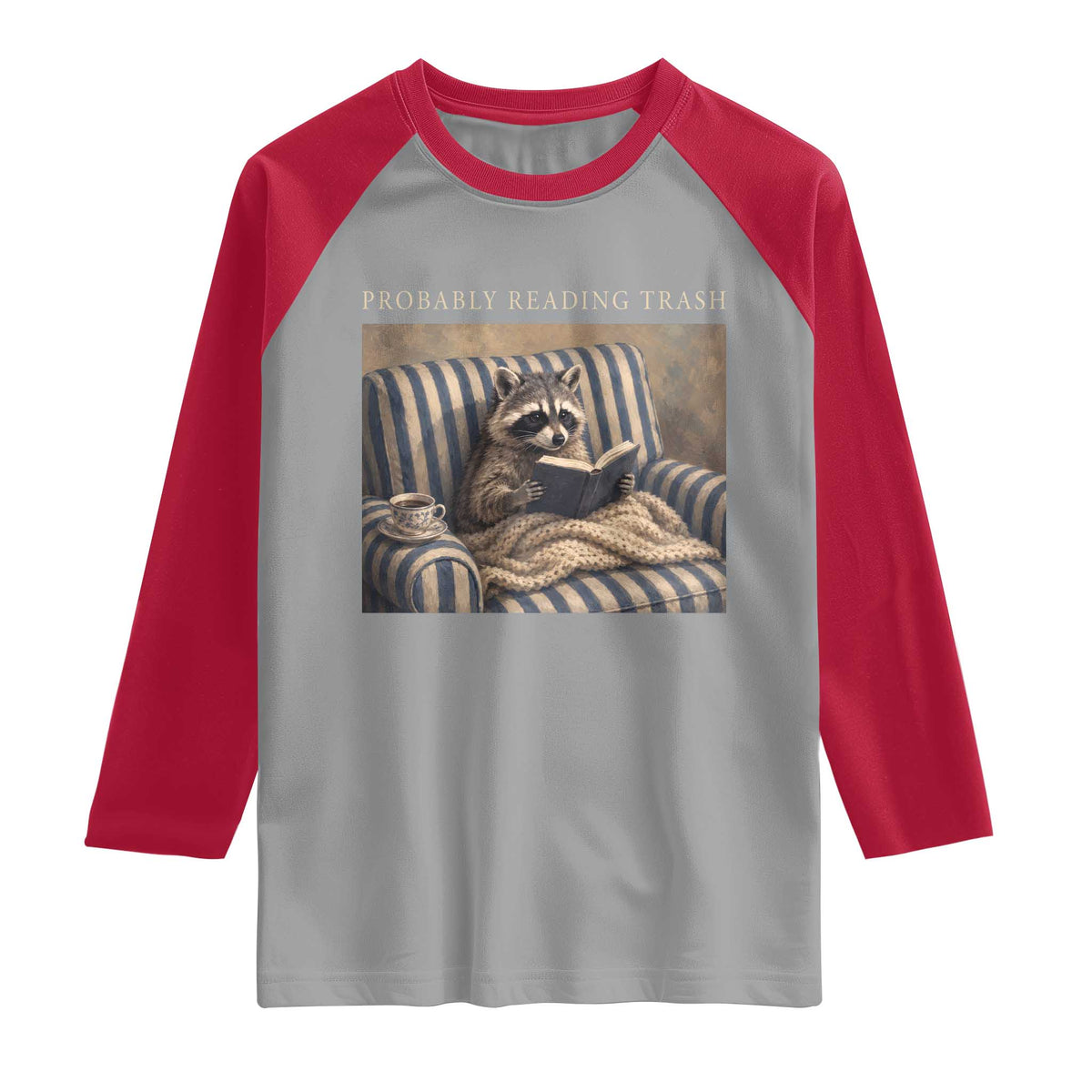 Funny Raccoon Book Lover Raglan Shirt Probably Reading Trash Bookworms Teachers