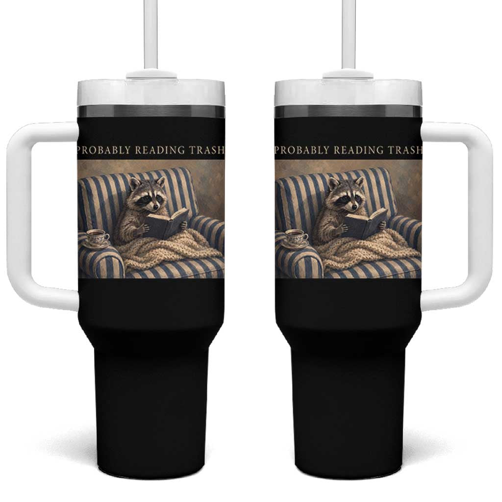 Funny Raccoon Book Lover Tumbler With Handle Probably Reading Trash Bookworms Teachers