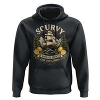 Scurvy When Life Doesnt Give You Lemons Hoodie Funny Pirate Lemon Vitamin C