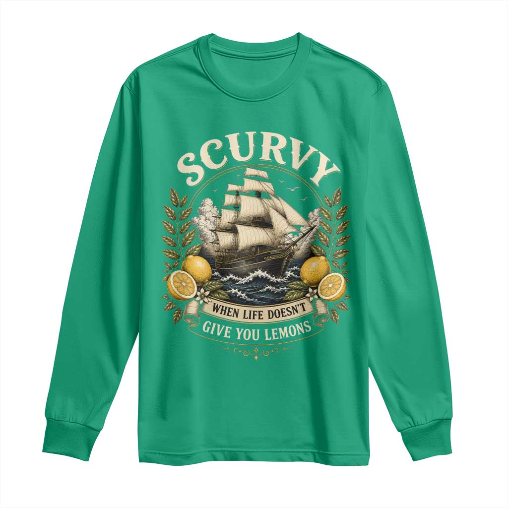 Scurvy When Life Doesnt Give You Lemons Long Sleeve Shirt Funny Pirate Lemon Vitamin C