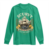Scurvy When Life Doesnt Give You Lemons Long Sleeve Shirt Funny Pirate Lemon Vitamin C