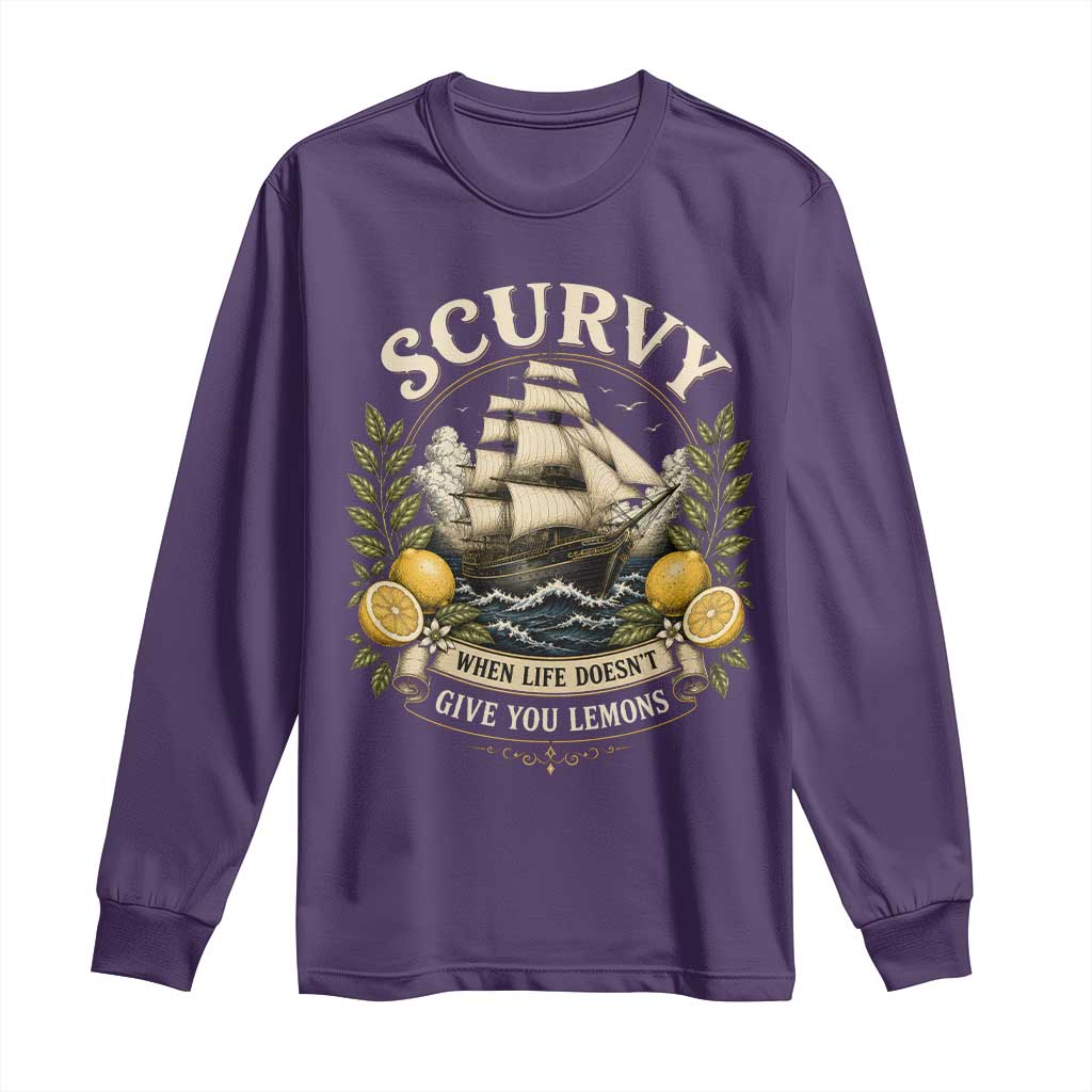 Scurvy When Life Doesnt Give You Lemons Long Sleeve Shirt Funny Pirate Lemon Vitamin C