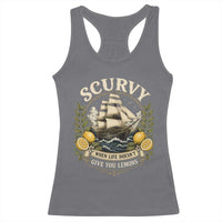 Scurvy When Life Doesnt Give You Lemons Racerback Tank Top Funny Pirate Lemon Vitamin C