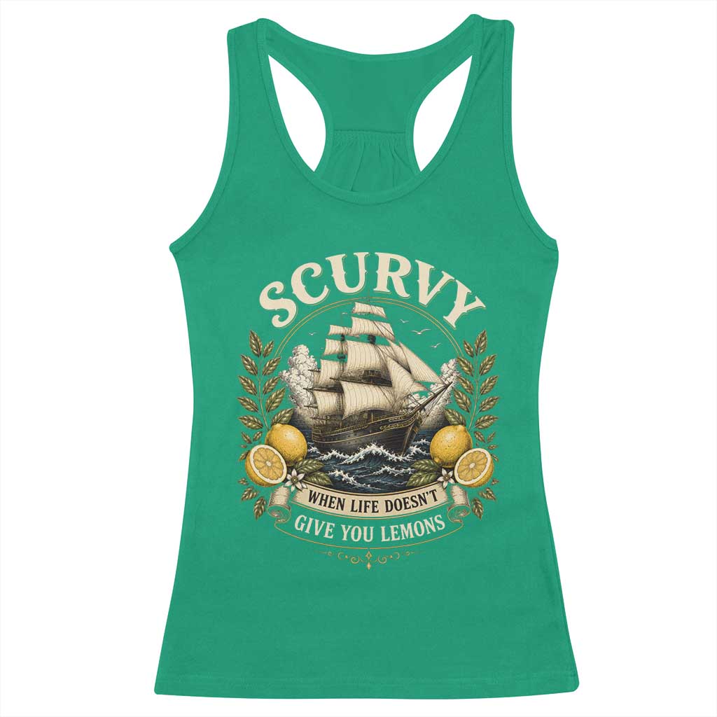 Scurvy When Life Doesnt Give You Lemons Racerback Tank Top Funny Pirate Lemon Vitamin C