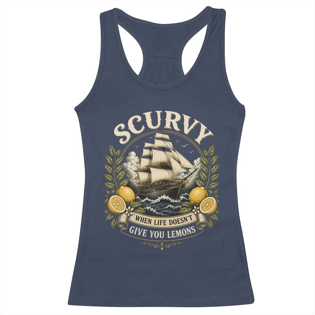 Scurvy When Life Doesnt Give You Lemons Racerback Tank Top Funny Pirate Lemon Vitamin C