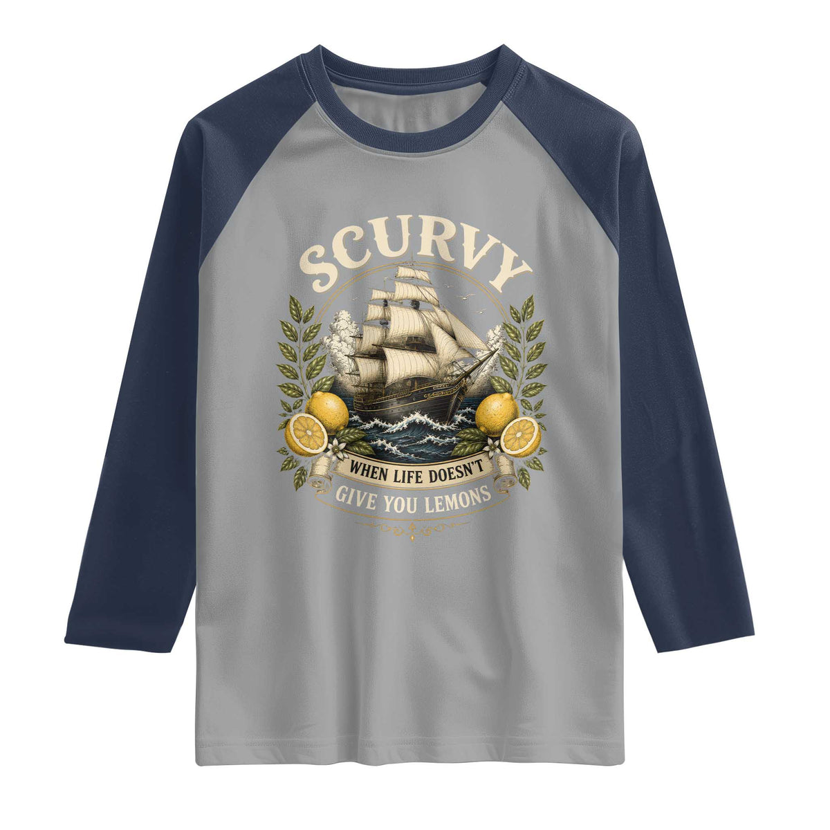 Scurvy When Life Doesnt Give You Lemons Raglan Shirt Funny Pirate Lemon Vitamin C