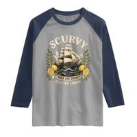 Scurvy When Life Doesnt Give You Lemons Raglan Shirt Funny Pirate Lemon Vitamin C