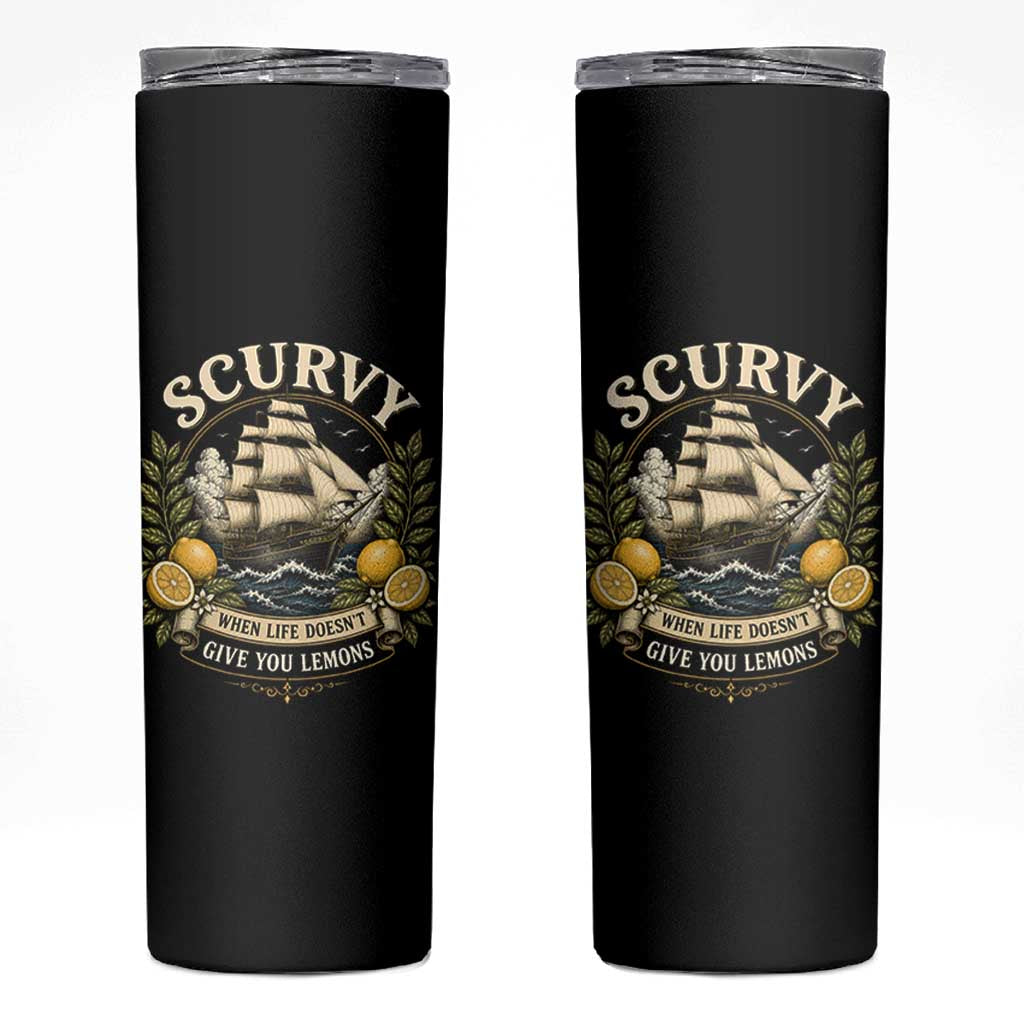 Scurvy When Life Doesnt Give You Lemons Skinny Tumbler Funny Pirate Lemon Vitamin C