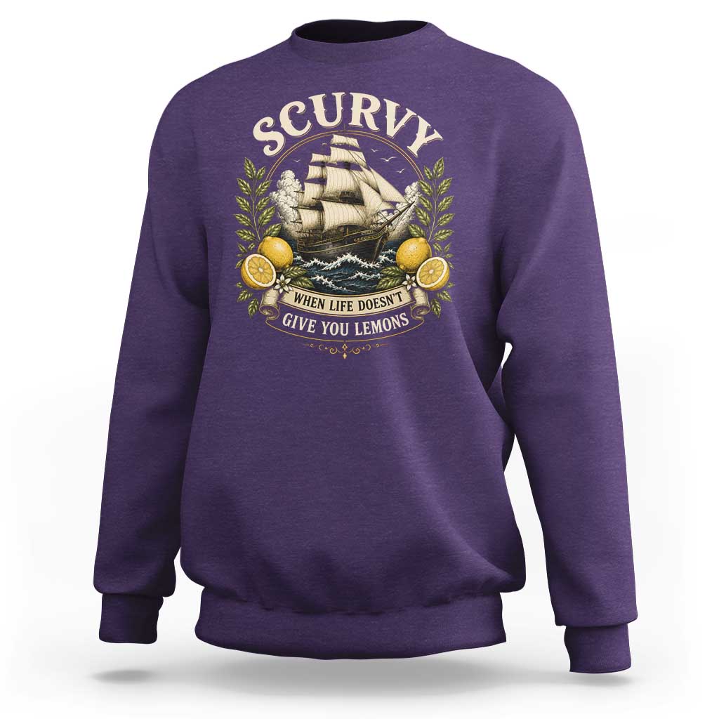 Scurvy When Life Doesnt Give You Lemons Sweatshirt Funny Pirate Lemon Vitamin C