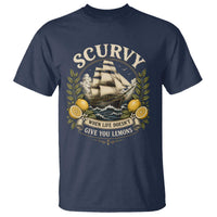 Scurvy When Life Doesnt Give You Lemons T Shirt Funny Pirate Lemon Vitamin C