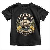 Scurvy When Life Doesnt Give You Lemons Toddler T Shirt Funny Pirate Lemon Vitamin C