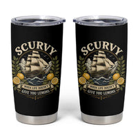Scurvy When Life Doesnt Give You Lemons Tumbler Cup Funny Pirate Lemon Vitamin C
