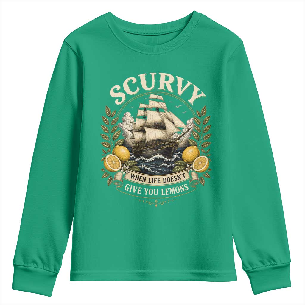 Scurvy When Life Doesnt Give You Lemons Youth Sweatshirt Funny Pirate Lemon Vitamin C