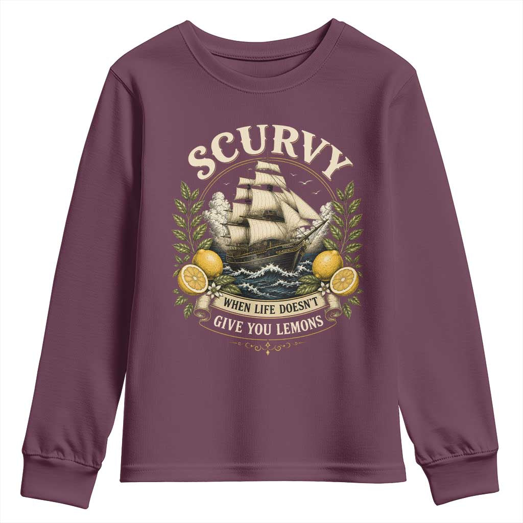 Scurvy When Life Doesnt Give You Lemons Youth Sweatshirt Funny Pirate Lemon Vitamin C