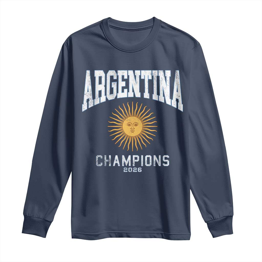 Argentina Champions 2026 Long Sleeve Shirt Argentinian Pride Vintage Sol De Mayo