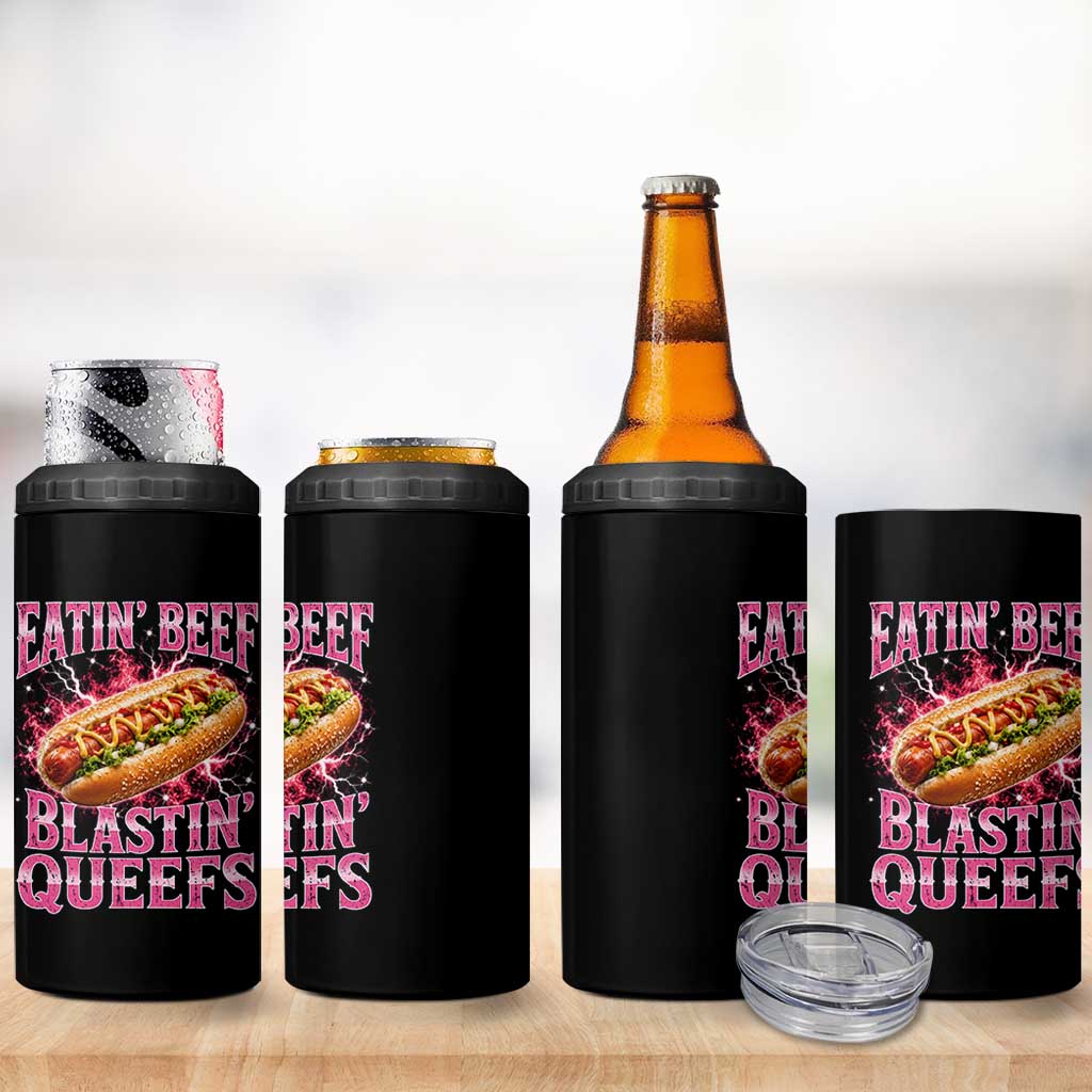Eatin Beef Blastin' Queefs Funny Embarrassing Hot Dog Retro Bootleg 4 in 1 Can Cooler Tumbler