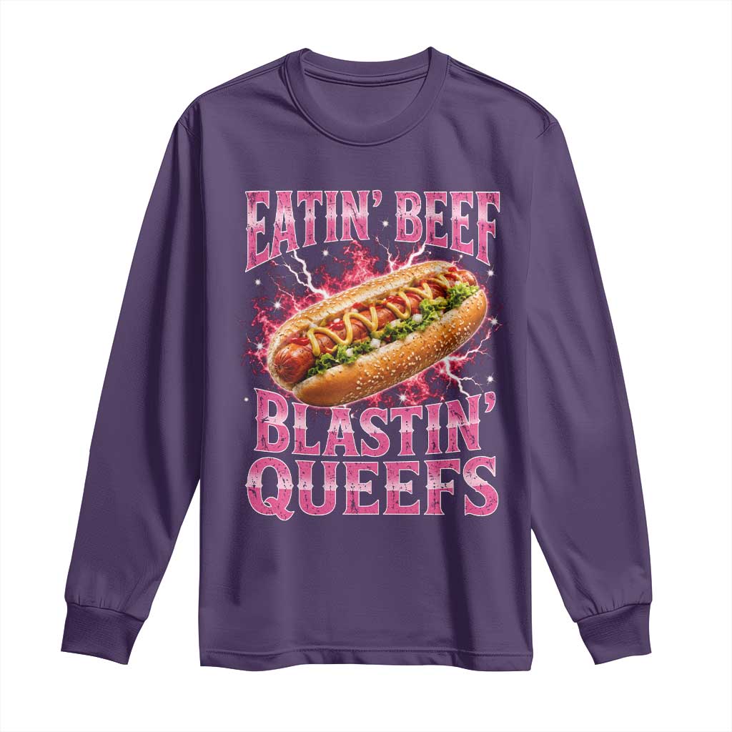 Eatin Beef Blastin' Queefs Funny Embarrassing Hot Dog Retro Bootleg Long Sleeve Shirt