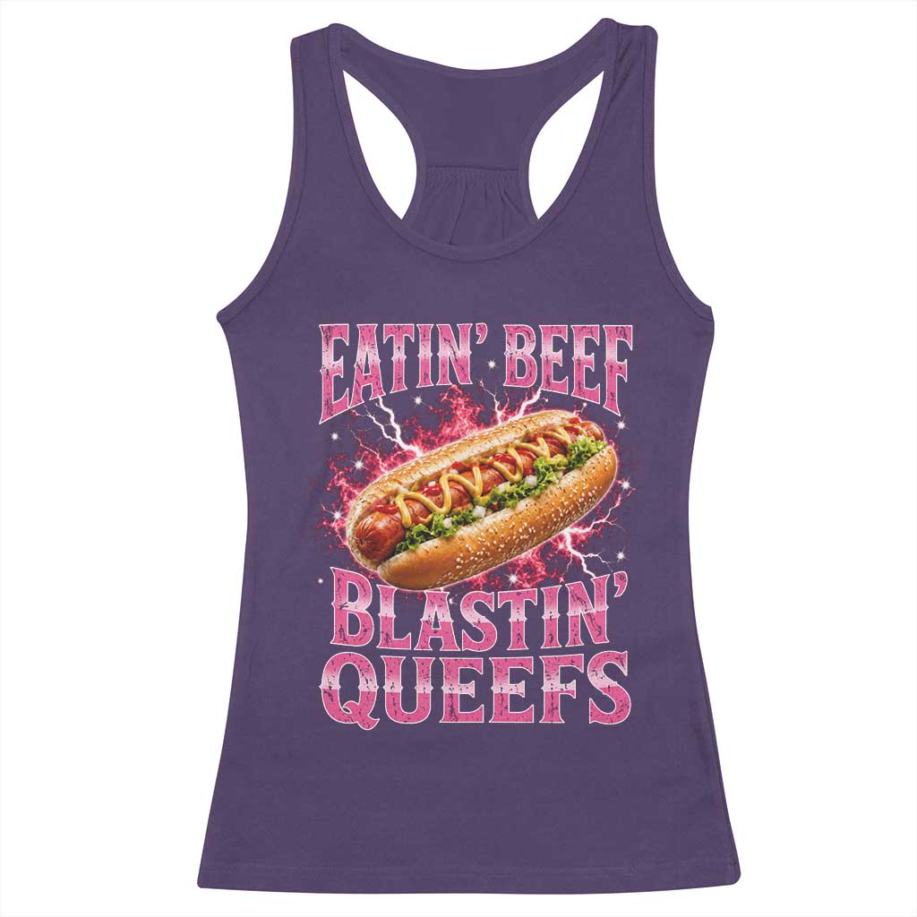 Eatin Beef Blastin' Queefs Funny Embarrassing Hot Dog Retro Bootleg Racerback Tank Top