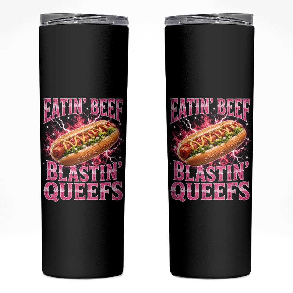 Eatin Beef Blastin' Queefs Funny Embarrassing Hot Dog Retro Bootleg Skinny Tumbler