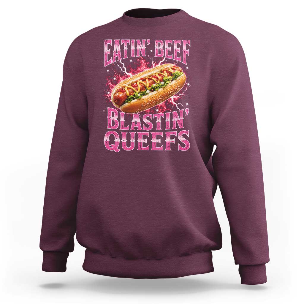Eatin Beef Blastin' Queefs Funny Embarrassing Hot Dog Retro Bootleg Sweatshirt