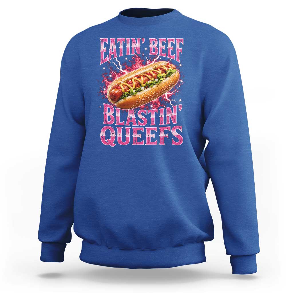 Eatin Beef Blastin' Queefs Funny Embarrassing Hot Dog Retro Bootleg Sweatshirt
