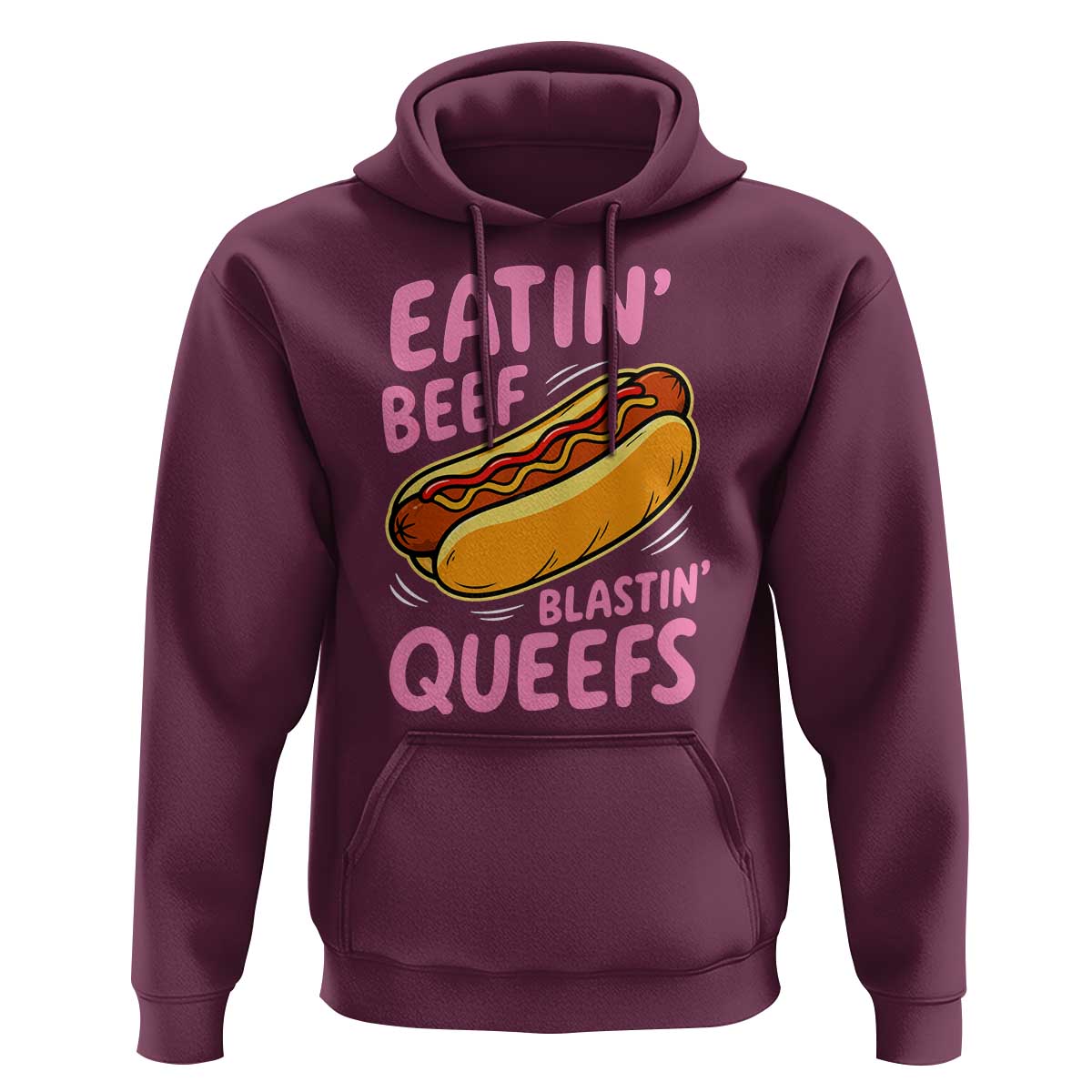 Eatin Beef Blastin' Queefs Funny Hot Dog Adult Humor Hoodie