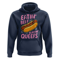 Eatin Beef Blastin' Queefs Funny Hot Dog Adult Humor Hoodie