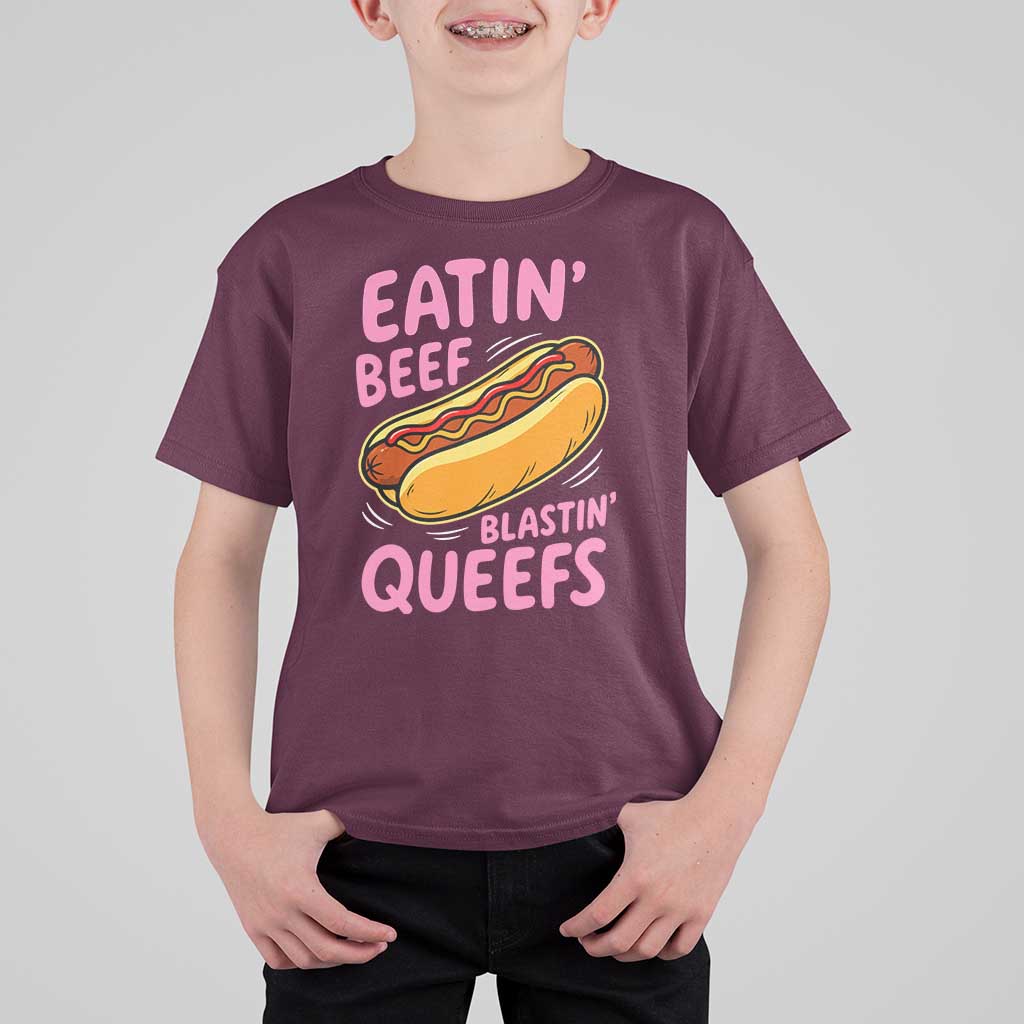 Eatin Beef Blastin' Queefs Funny Hot Dog Adult Humor T Shirt For Kid