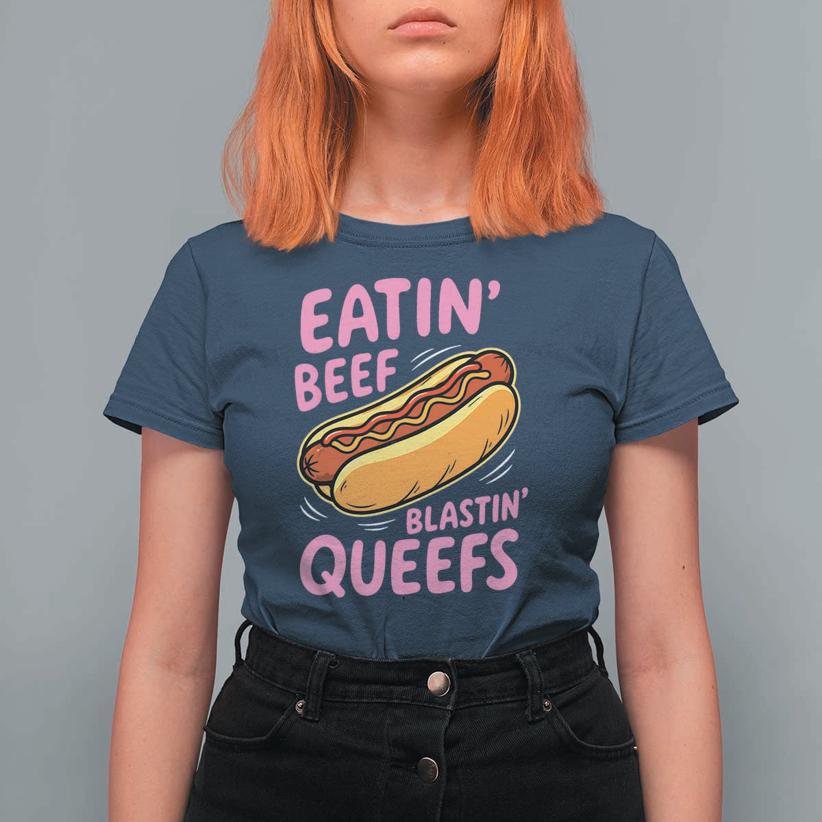 Eatin Beef Blastin' Queefs Funny Hot Dog Adult Humor T Shirt For Women