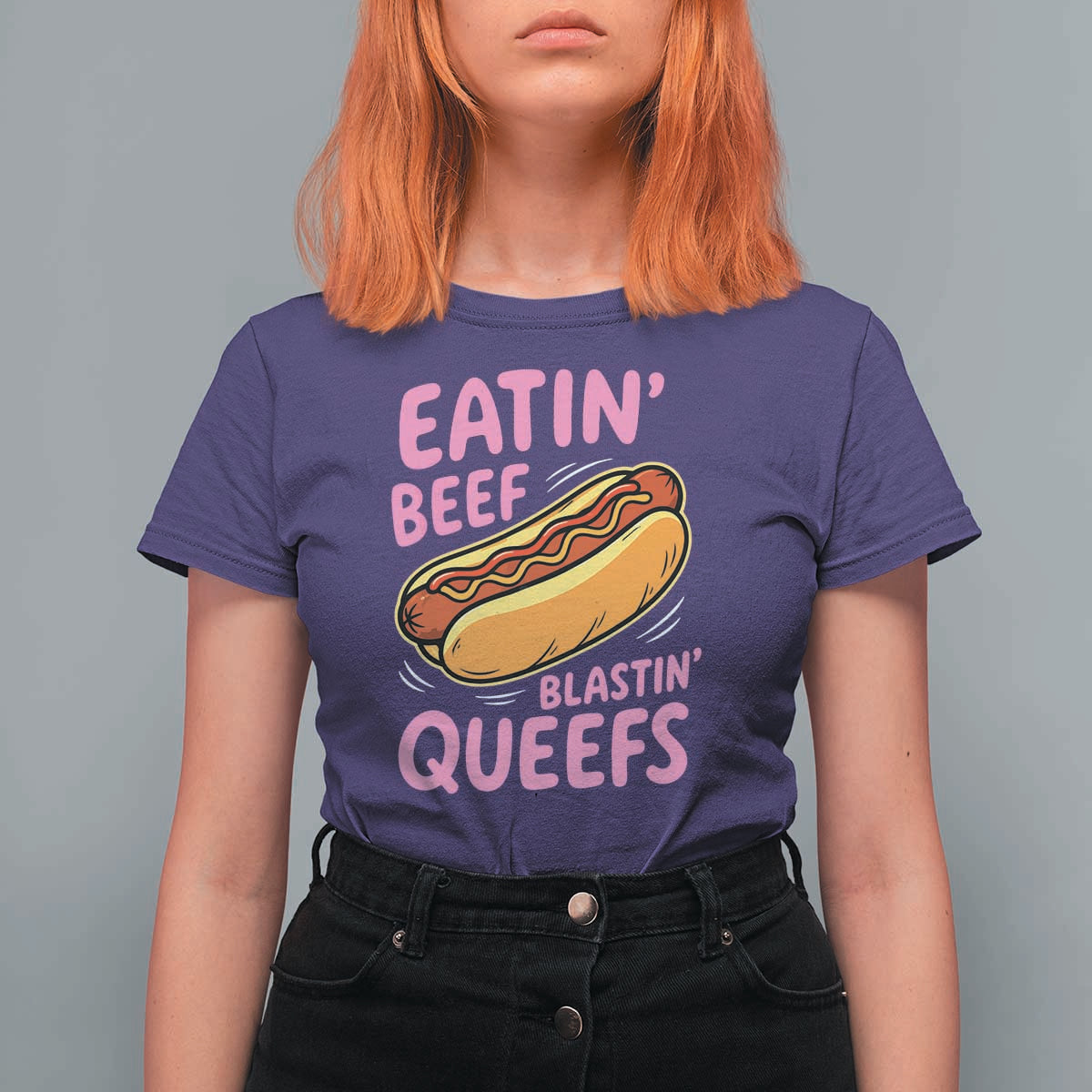Eatin Beef Blastin' Queefs Funny Hot Dog Adult Humor T Shirt For Women