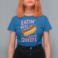 Eatin Beef Blastin' Queefs Funny Hot Dog Adult Humor T Shirt For Women