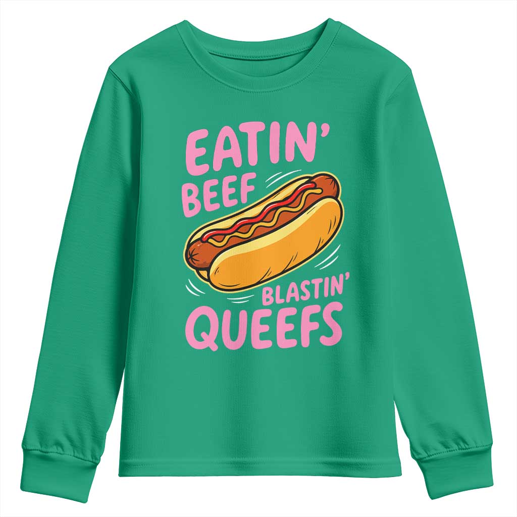 Eatin Beef Blastin' Queefs Funny Hot Dog Adult Humor Youth Sweatshirt